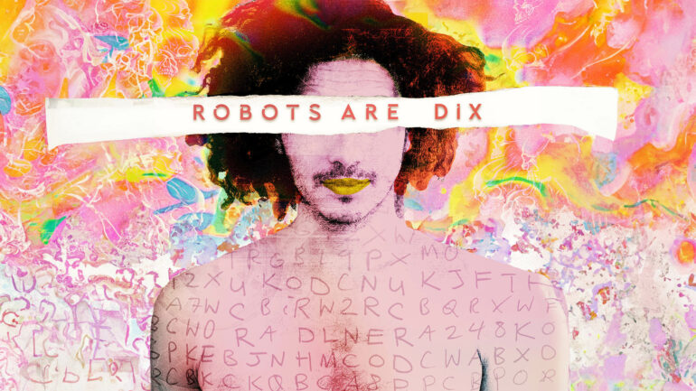 Cover art for Zēmar Red's single "Devi," featuring a vibrant and colorful abstract design with a central figure and the text "ROBOTS ARE DIX" across the eyes.